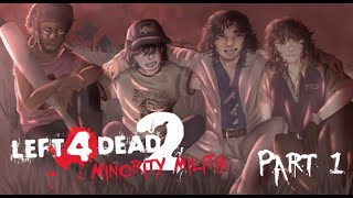 MINORITY MALITIA PLAYS L4D2 [upl. by Rebe]