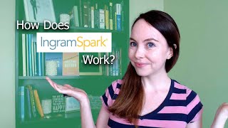 How Does IngramSpark Work How Do They Get My Books Out To Retailers  SelfPublishing in 2021 [upl. by Elacsap]