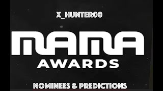 Part 3 MAMA Awards Nominees and Predictions Best Male Best Female and more [upl. by Attennaj]