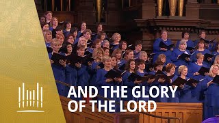 And the Glory of the Lord from Messiah 2014  The Tabernacle Choir [upl. by Dedric]