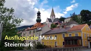 Ausflugsziele Murau Steiermark [upl. by Lais694]