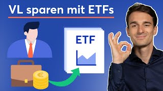 Vermögenswirksame Leistungen in ETF anlegen So gehts VLSparen mit ETF Sparplan [upl. by Aehta]