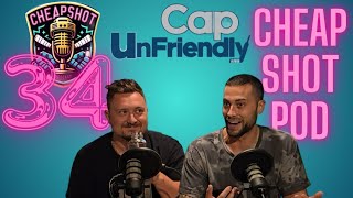 034 Cap Unfriendly Cheapshotpod [upl. by Zetana]