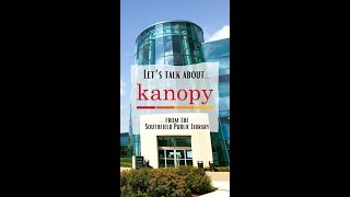 Lets Talk About Kanopy [upl. by Eniad]