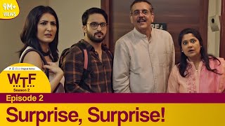 Dice Media  What The Folks WTF  Web Series  S02E02  Surprise Surprise [upl. by Dat]