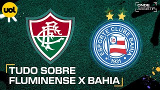 FLUMINENSE X BAHIA ONDE ASSISTIR TRANSMISSÃO AO VIVO E HORÁRIO PELO BRASILEIRÃO [upl. by Nohtahoj]