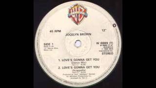 Jocelyn Brown  Loves Gonna Get You [upl. by Schramke]