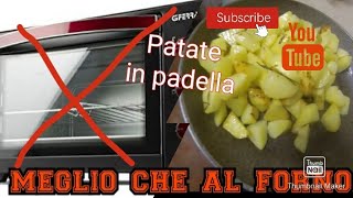 Patate dorate In PadellaCome al forno ricette [upl. by Kizzie344]