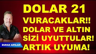 Dolar 21 vuracaklar Dolar ve  Altın da uyuttular Fırsatlar kaçıyor  Borsa [upl. by Hoisch]