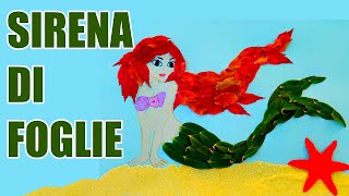 🧜‍♀️Lavoretti estivi per bambini SIRENA collage di foglie [upl. by Maria]