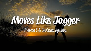 Maroon 5  Moves Like Jagger Lyrics ft Christina Aguilera [upl. by Gaulin]