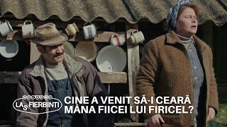 Cine a venit săi ceară mâna fiicei lui Firicel  Las Fierbinți  Sezonul 24 [upl. by Nirag69]