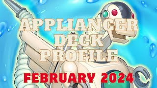 YUGIOH APPLIANCER DECK PROFILE FEBRUARY 2024 [upl. by Sateia]