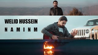 Welid Hussein  Naminm OFFICIAL VIDEO وەلید حسین  نامینم [upl. by Sitruk845]