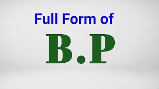 Full form of BP BP full form [upl. by Nandor157]