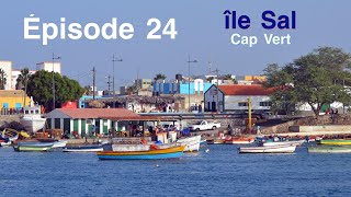 Épisode 24 lîle de Sal Cap Vert [upl. by Victor]