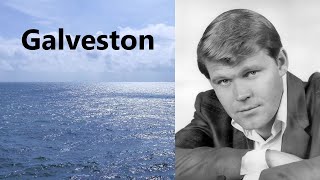 Glen Campbell Galveston with lyrics [upl. by Ehtnax239]