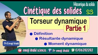 Torseur dynamique partie 1 Mécanique du solide [upl. by Getter395]