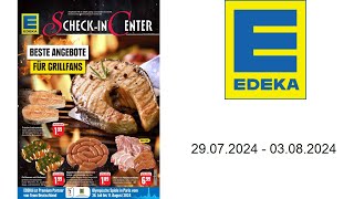 Edeka Prospekt DE  vom 2907 bis 03082024 [upl. by Ayouqat]