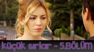 Küçük Sırlar 5Bölüm [upl. by Tombaugh]