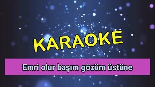 Emri OlurKARAOKE [upl. by Thomsen184]