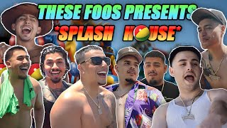 FOOS SPLASH HOUSE [upl. by Nereil]