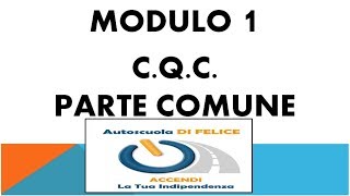 CORSO CQC PARTE COMUNE MOD 1 lezione1di1 [upl. by Rand104]