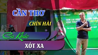 XÓT XA  Chín Hài  7 Sắc Tây Đô [upl. by Nylqcaj945]