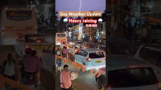 Goa Weather update  Goa current situation  Goa trip  raining in goa goa travel rain viral [upl. by Salokcin722]