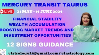 Mercury Joins the Planets in Taurus 31 May14 June 2024  12 Signs Predictions  by VL [upl. by Willa549]