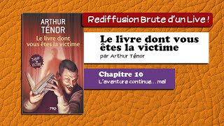 🔴📙🔊 Le livre dont vous êtes la victime 10  Laventure continue… mal  Livre Audio [upl. by Acireed]