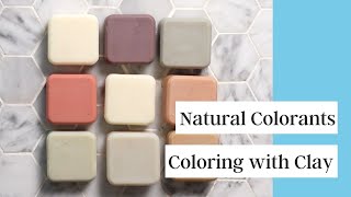 Natural Colorants for Cold Process Soap Pt 1  Coloring Soap with Clay [upl. by Ardnad]