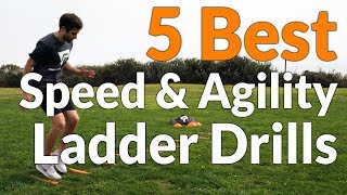 5 Best Speed amp Agility Ladder Drills [upl. by Tarah47]