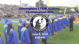 2024 Downingtown STEM Academy Commencement [upl. by Tiny848]