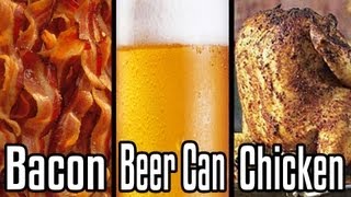 Bacon Beer Can Chicken  Epic Meal Time [upl. by Moira]