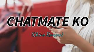 Chatmate Ko  Chino Romero Lyrics [upl. by Etan]