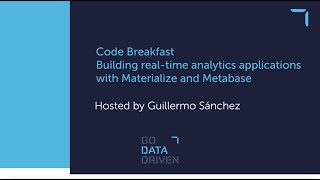 Code Breakfast Materialize with Metabase to implement realtime dashboards [upl. by Novyad577]