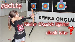 KİMLER OKÇULUK EĞİTİMİ ALMAK İSTER 5 TAKİPÇİMİZE SÜRPRİZ ÇEKİLİŞ Eğitici Çocuk Videosu [upl. by Dafna]