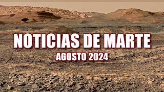 NOTICIAS DE MARTE  AGOSTO 2024  12º Aniversario de Curiosity [upl. by Lebaron]