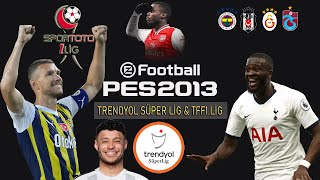 PES2013 YENİ YAMA 2022 YAMASITransferlerYüzFormaSüper lig ve 1LigGrafikKurulumİndirme PATCH [upl. by Abrams]