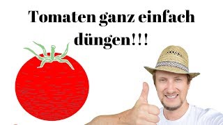 Tomaten richtig düngen 🍅 Meine einfache Anleitung [upl. by Akire952]