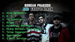 Best Hits Bondan Prakoso feat Fade 2 Black [upl. by Oulman]