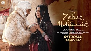 ZEHER MOHABBAT TEASER AFSANA KHAN FT SONAL CHAUHAN TAHA BADUSSHA LAKSHAY SIDDHARTH ADYAH MUSIC [upl. by Ardath]