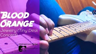 Blood Orange  Jewelry Tiny Desk Concert Version  Guitar Tutorial [upl. by Riatsila]