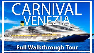 Carnival Venezia  Full Walkthrough Ship Tour amp Review  Fully Renovated  Carnival Cruise Lines [upl. by Ivatts]