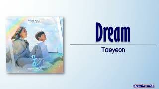 Taeyeon – Dream 꿈 Welcome to Samdalri OST Part 3 RomEng Lyric [upl. by Martin]