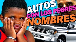 Los Autos con los PEORES Nombres del Mundo [upl. by Lehsar]