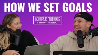 Couple Things  How We Set Goals [upl. by Powel]