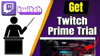 How To Get Twitch Prime Free Trial [upl. by Valer]