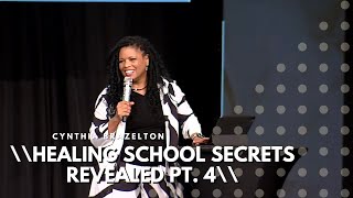 Healing School Secrets Revealed 4  Cynthia Brazelton [upl. by Moreville]